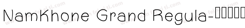 NamKhone Grand Regula字体转换